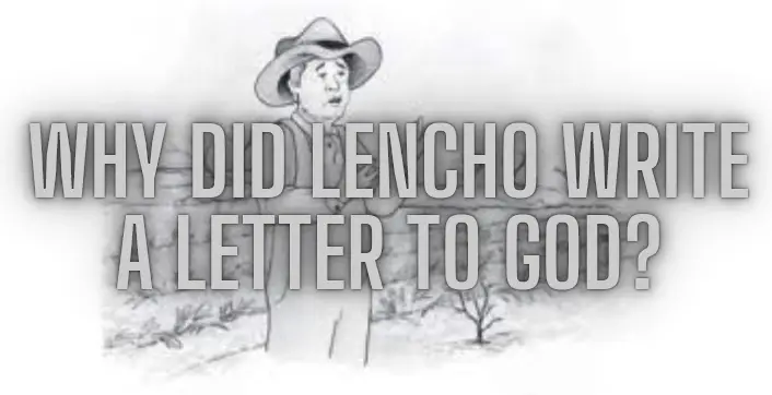 Why Did Lencho Write A Letter To God? - Mr. Greg's English Cloud